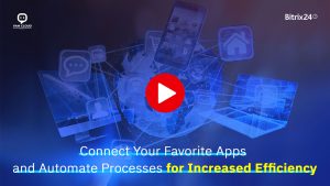 Thumbnail of a video showing app integrations and process automation with Bitrix24.